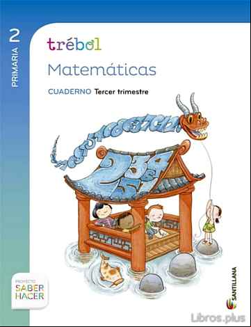 Descargar ebook MATEMATICAS 2º PRIMARIA GLOBALIZADO TERCER TRIMESTRE TREBOL CUADERNO ED 2015