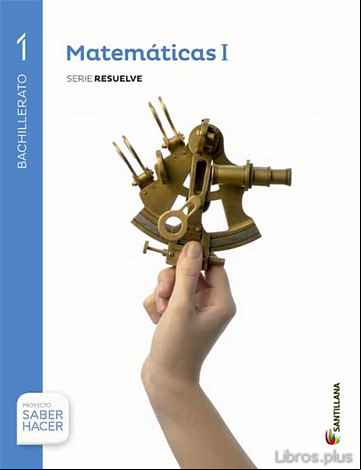 Descargar ebook MATEMATICAS CCNN 1º BACHILLERATO SERIE RESUELVE SABER HACER ED. 2015