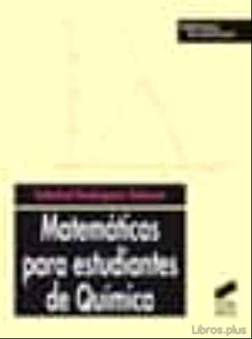 Descargar gratis ebook MATEMATICAS PARA ESTUDIANTES DE QUIMICA en epub