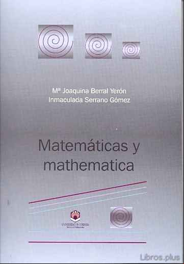 Descargar gratis ebook MATEMATICAS Y MATHEMATICA en epub