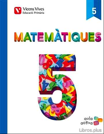 Descargar ebook MATEMATIQUES 5 (AULA ACTIVA) QUINTO DE PRIMARIA