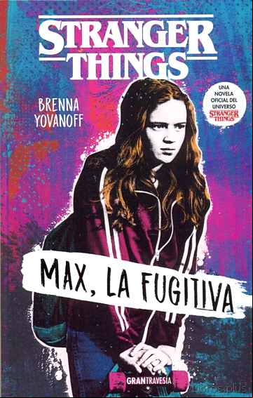 Descargar gratis ebook MAX, LA FUGITIVA (STRANGER THINGS) en epub
