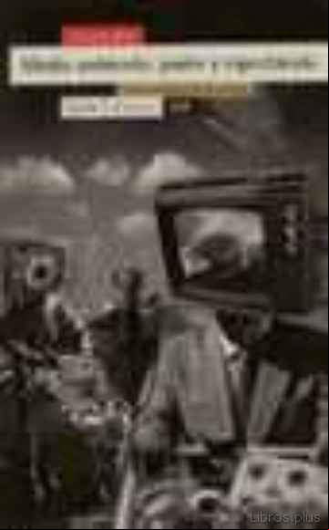 Descargar gratis ebook MEDIO AMBIENTE: PODER Y ESPECTACULO: GESTION AMBIENTAL Y VIDA COT IDIANA en epub