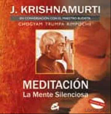 Descargar ebook MEDITACION: LA MENTE SILENCIOSA: EN CONVERSACION CON EL MAESTRO B UDISTA CHOGYAM TRUMPA RIMPOCHE (CONTIENE DVD)