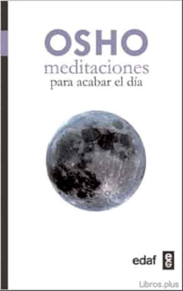 Descargar ebook MEDITACIONES PARA ACABAR EL DIA