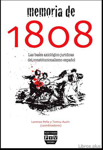 Descargar gratis ebook MEMORIA DE 1808: BASES AXIOLOGICO JURIDICAS DEL CONSTITUCIONALISM O ESPAÑOL en epub