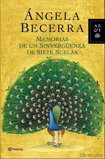 Descargar ebook MEMORIAS DE UN SINVERGÜENZA DE SIETE SUELAS