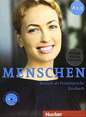 Descargar ebook MENSCHEN A2.2 KB+DVDR+XXL (L.ALUM+GUÍA)