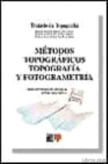 Descargar gratis ebook METODOS TOPOGRAFICOS: TOPOGRAFIA Y FOTOGRAMETRIA en epub