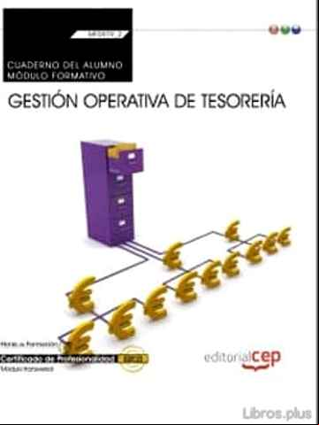 Descargar ebook (MF0979_2) CUADERNO DEL ALUMNO. GESTIÓN OPERATIVA DE TESORERÍA TRANSVERSAL). CERTIFICADOS DE PROFESIONALIDAD