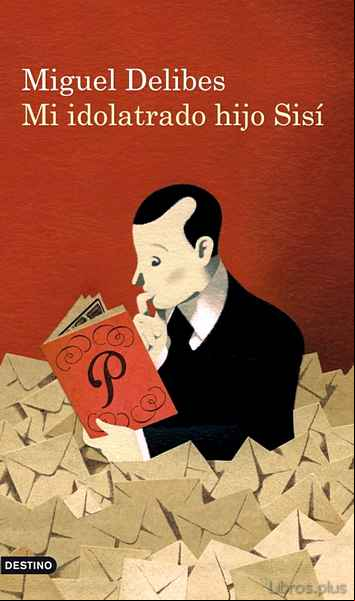 Descargar gratis ebook MI IDOLATRADO HIJO SISI en epub