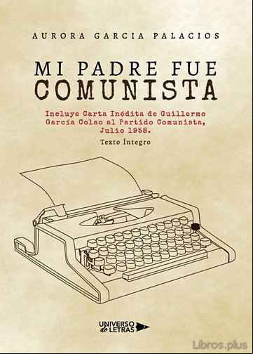 Descargar gratis ebook MI PADRE FUE COMUNISTA en epub