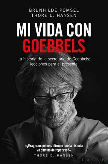 Descargar gratis ebook MI VIDA CON GOEBBELS en epub