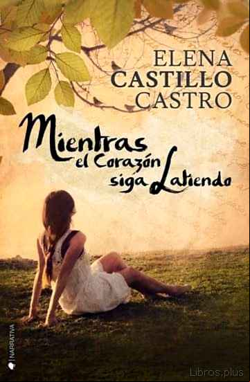 Descargar ebook MIENTRAS EL CORAZON SIGA LATIENDO
