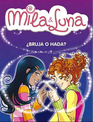 Descargar ebook MILA & LUNA: ¿BRUJA O HADA?