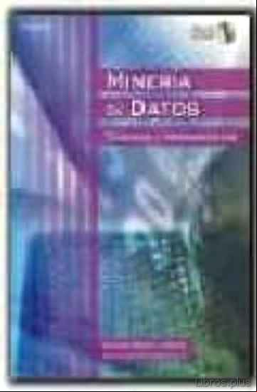 Descargar ebook MINERIA DE DATOS (INCLUYE CD-ROM): TECNICAS Y HERRAMIENTAS