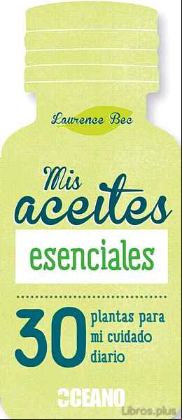 Descargar ebook MIS ACEITES ESENCIALES en epub