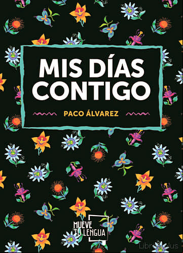 Descargar gratis ebook MIS DIAS CONTIGO en epub