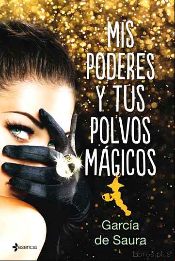 Descargar gratis ebook MIS PODERES Y TUS POLVOS MÁGICOS en epub