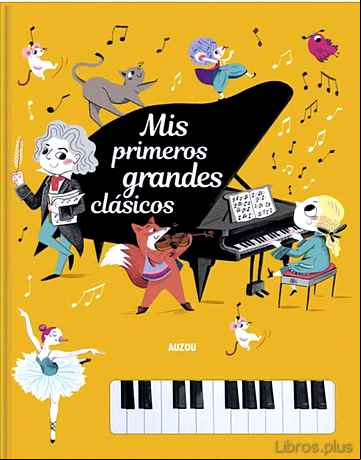 Descargar gratis ebook MIS PRIMEROS GRANDES CLASICOS : LIBRO PIANO en epub