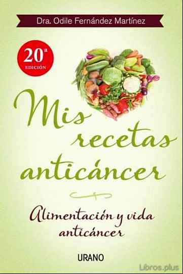 Descargar libro MIS RECETAS ANTICÁNCER