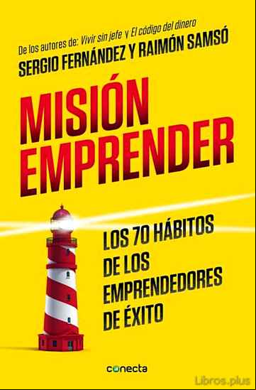 Descargar ebook MISION EMPRENDER: LOS 70 HABITOS DE LOS EMPRENDEDORES DE EXITO