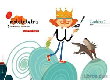 Descargar gratis ebook MOLA LA LETRA – NIVEL 2 – EDUCACION INFANTIL 4 AÑOS (PAUTA) – ALUMNO ED 2017 en epub