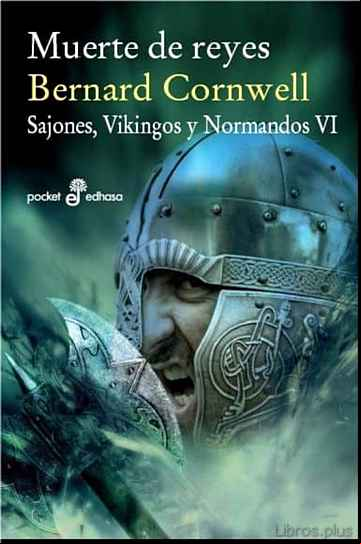 Descargar ebook MUERTE DE REYES (SAJONES, VIKINGOS Y NORMANDOS VI)