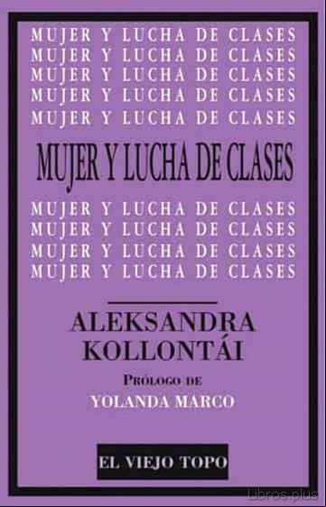 Descargar gratis ebook MUJER Y LUCHA DE CLASES en epub