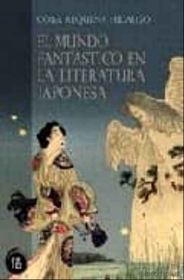 Descargar gratis ebook MUNDO FANTASTICO EN LA LITERATURA JAPONESA en epub