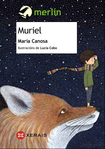 Descargar gratis ebook MURIEL (PREMIO MERLIN DE LITERATURA INFANTIL 2017) en epub