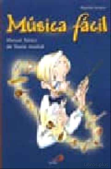 Descargar gratis ebook MUSICA FACIL: MANUAL BASICO DE TEORIA MUSICAL en epub