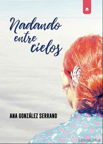 Descargar gratis ebook NADANDO ENTRE CIELOS en epub