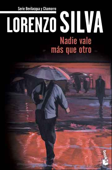 Descargar gratis ebook NADIE VALE MAS QUE OTRO (SERIE BEVILACQUA & CHAMORRO)(RELATOS) en epub
