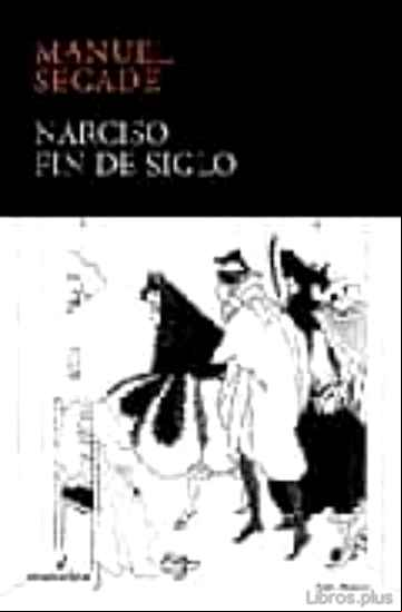 Descargar gratis ebook NARCISO: FIN DE SIGLO en epub