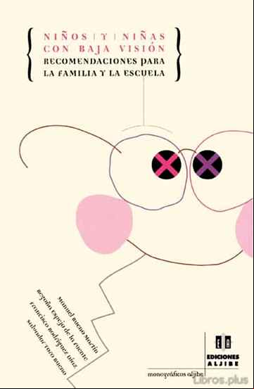 Descargar ebook NIÑOS Y NIÑAS CON BAJA VISION: RECOMENDACIONES PARA LA FAMILIA Y LA ESCUELA