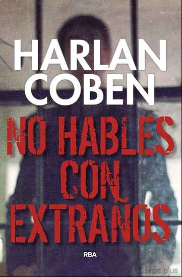 Descargar gratis ebook NO HABLES CON EXTRAÑOS en epub