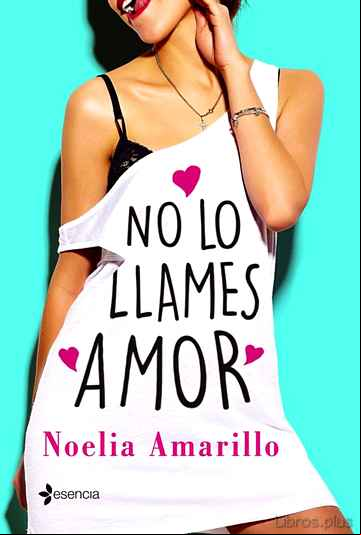 Descargar ebook NO LO LLAMES AMOR