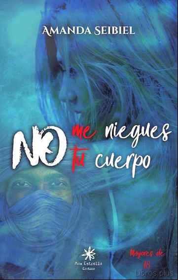 Descargar gratis ebook NO ME NIEGUES TU CUERPO en epub