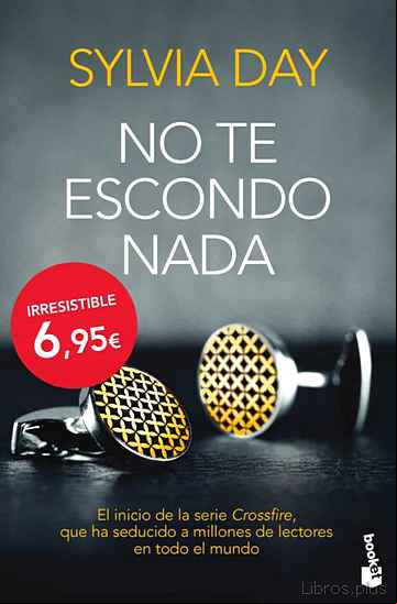Descargar gratis ebook NO TE ESCONDO NADA (CROSSFIRE I) en epub