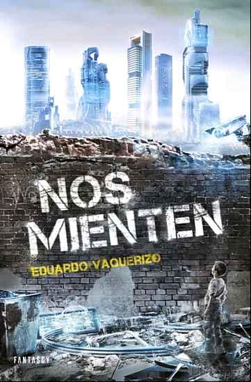 Descargar gratis ebook NOS MIENTEN en epub