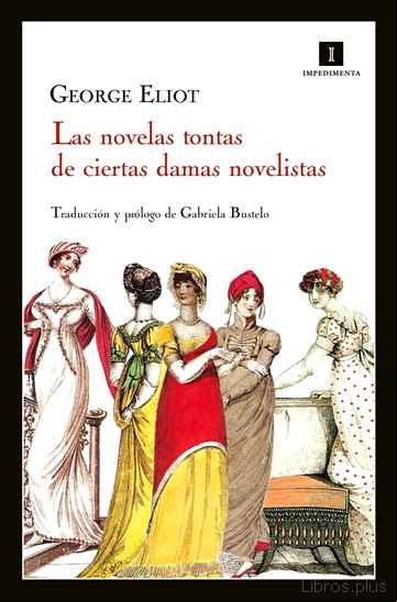 Descargar gratis ebook NOVELAS TONTAS DE CIERTAS DAMAS NOVELISTAS en epub