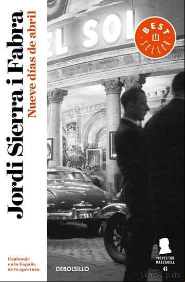 Descargar ebook NUEVE DÍAS DE ABRIL (INSPECTOR MASCARELL 6)