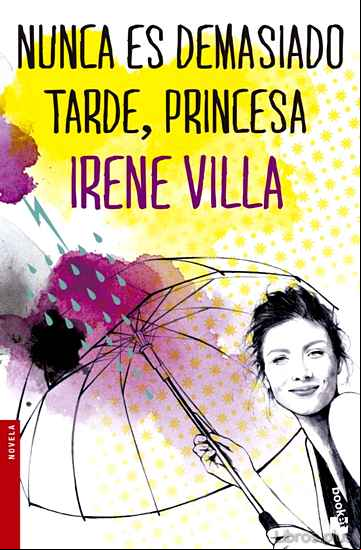 Descargar gratis ebook NUNCA ES DEMASIADO TARDE, PRINCESA en epub