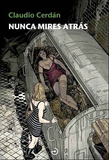 Descargar gratis ebook NUNCA MIRES ATRÁS (SAGA DETECTIVE SONIA RUIZ 4) en epub