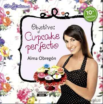 Descargar gratis ebook OBJETIVO: CUPCAKE PERFECTO en epub