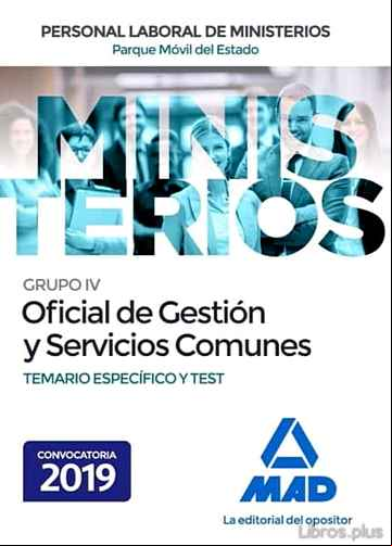 Descargar gratis ebook OFICIAL DE GESTION Y SERVICIOS COMUNES DEL PARQUE MOVIL DEL ESTADO: TEMARIO ESPECIFICO Y TEST en epub