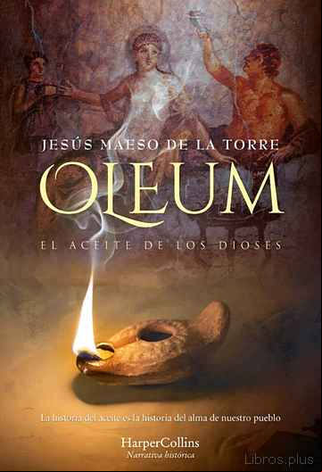 Descargar gratis ebook OLEUM. EL ACEITE DE LOS DIOSES en epub