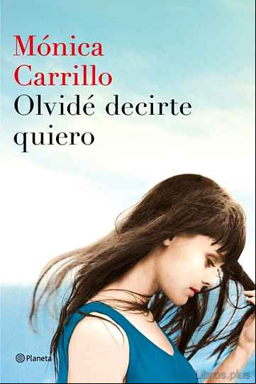 Descargar gratis ebook OLVIDÉ DECIRTE QUIERO en epub
