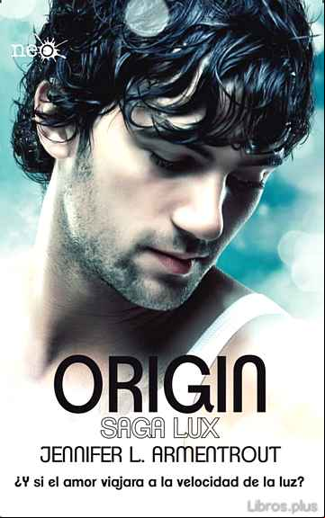 Descargar gratis ebook ORIGIN (SAGA LUX IV) en epub